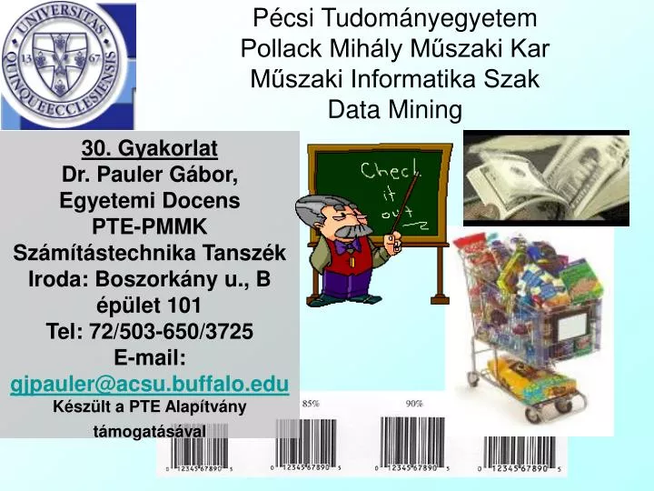 p csi tudom nyegyetem pollack mih ly m szaki kar m szaki informatika szak data mining