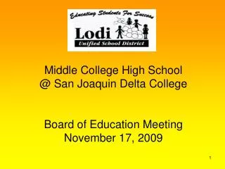 Middle College High School @ San Joaquin Delta College Board of Education Meeting