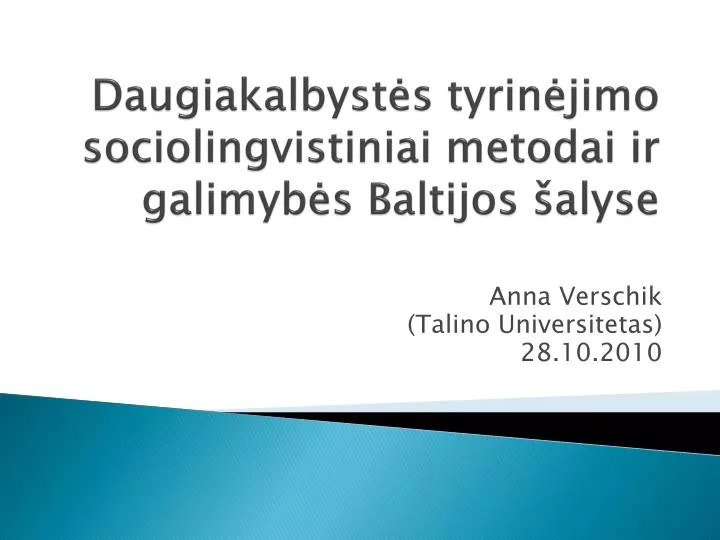 daugiakalbyst s tyrin jimo sociolingvistiniai metodai ir galimyb s baltijos alyse