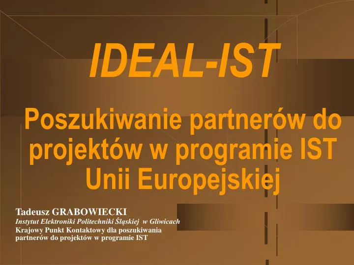 ideal ist poszukiwanie partner w do projekt w w programie ist unii europejskiej