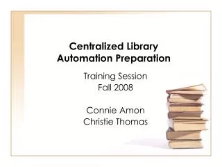 Centralized Library Automation Preparation