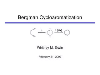 Bergman Cycloaromatization