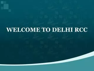 WELCOME TO DELHI RCC