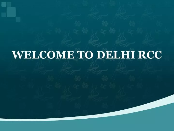welcome to delhi rcc
