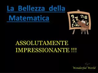 La Bellezza della Matematica