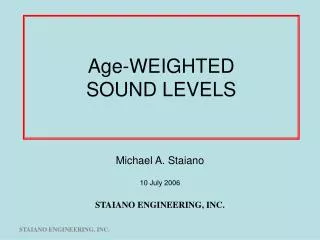 Age-WEIGHTED SOUND LEVELS