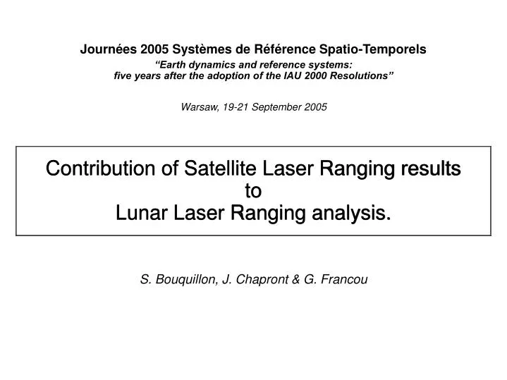 contribution of satellite laser ranging results to lunar laser ranging analysis