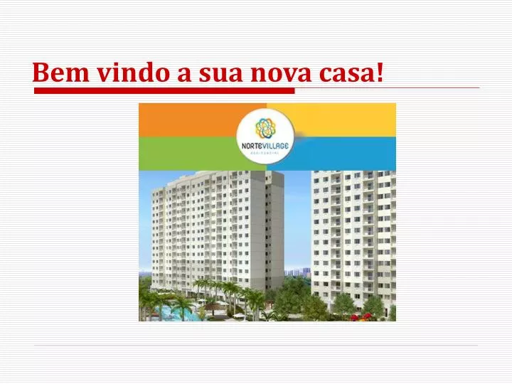 bem vindo a sua nova casa