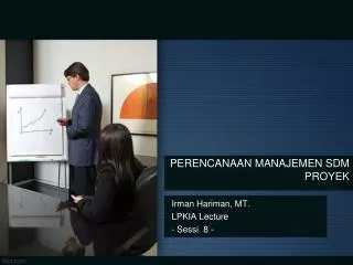 irman hariman mt lpkia lecture sessi 8