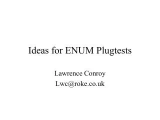 Ideas for ENUM Plugtests