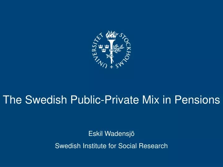 the swedish public private mix in pensions