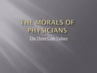 The morals of physicians
