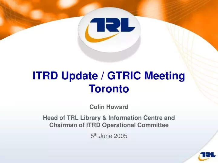 itrd update gtric meeting toronto