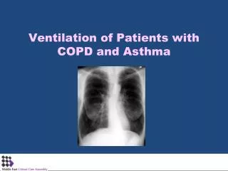 Ventilation of Patients with COPD and Asthma