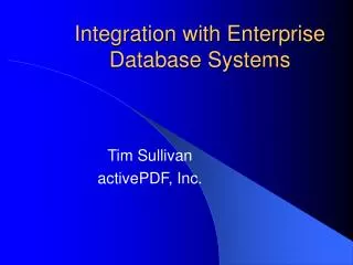 Integration with Enterprise Database Systems