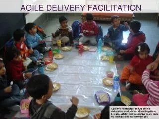 Agile delivery facilitation