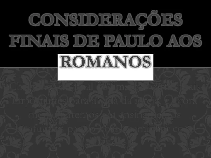 considera es finais de paulo aos romanos