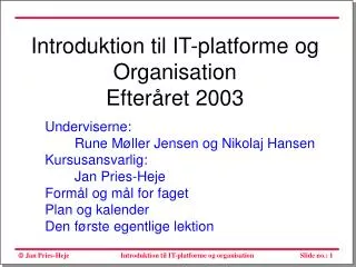 introduktion til it platforme og organisation efter ret 2003