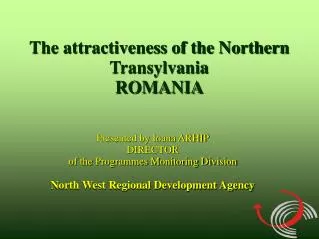 The attractiveness of the Northern Transylvania ROMANIA