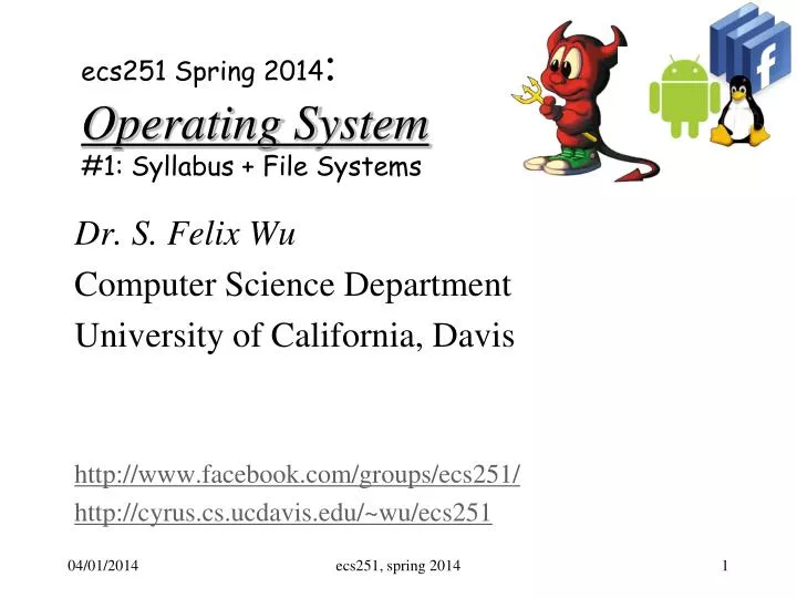 e cs251 spring 2014 operating system 1 syllabus file systems