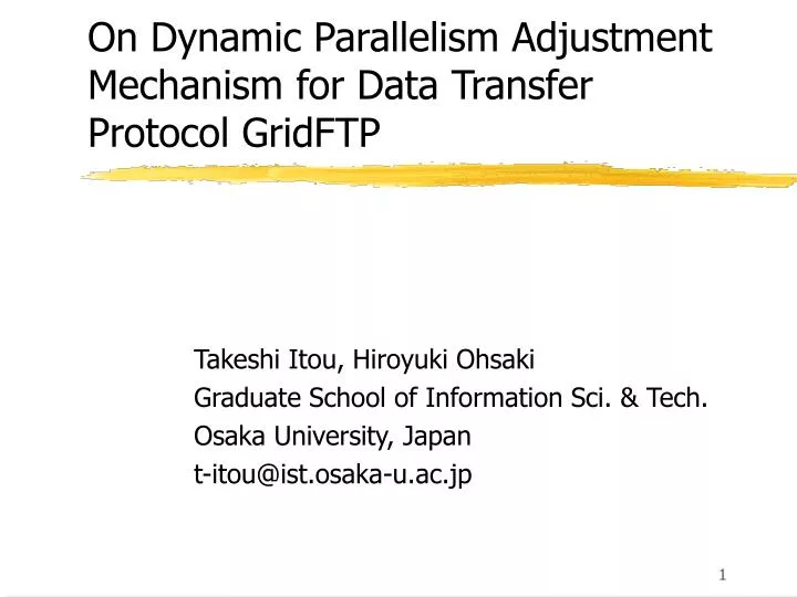 on dynamic parallelism adjustment mechanism for data transfer protocol gridftp