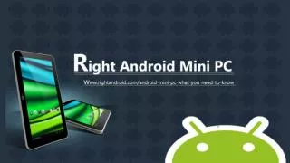Right Android Mini PC