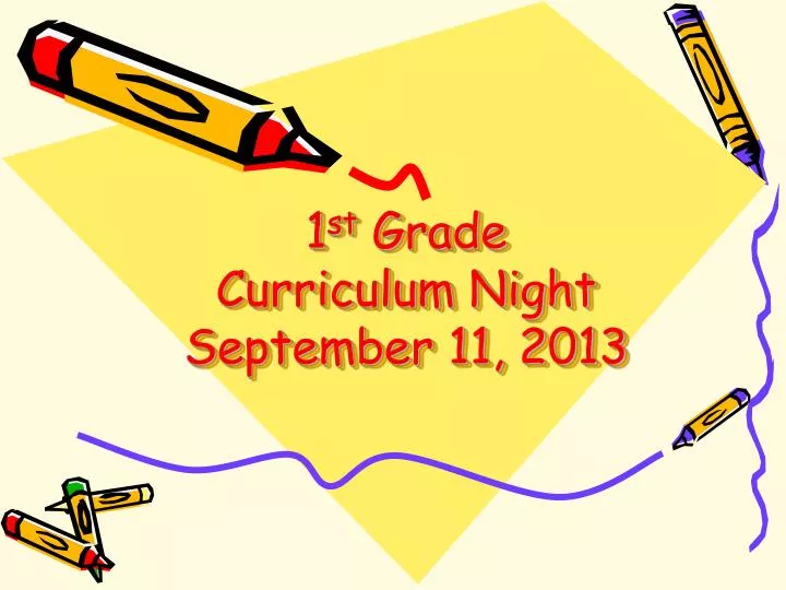 1 st grade curriculum night september 11 2013