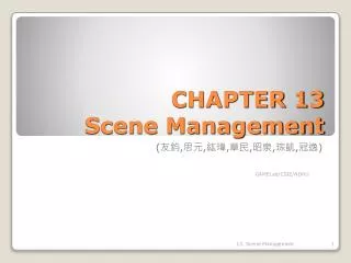 CHAPTER 13 Scene Management