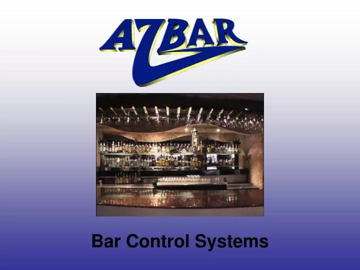 bar control systems