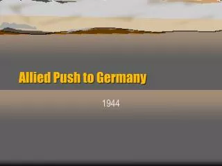 Allied Push to Germany