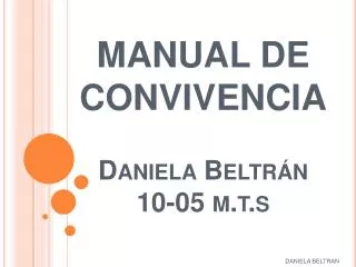manual de convivencia daniela beltr n 10 05 m t s