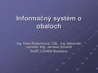 informa n syst m o obaloch