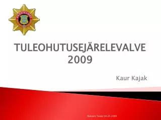 tuleohutusej relevalve 2009