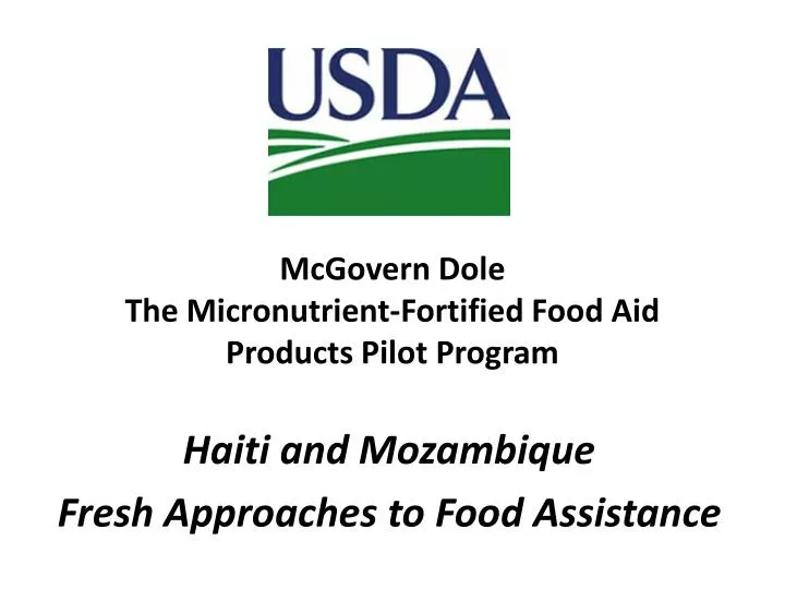 mcgovern dole the micronutrient fortified food aid products pilot program
