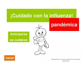 cuidado con la influenza