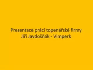 prezentace pr c topen sk firmy ji javdo k vimperk
