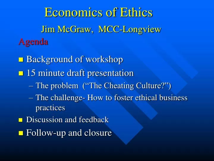 economics of ethics jim mcgraw mcc longview agenda