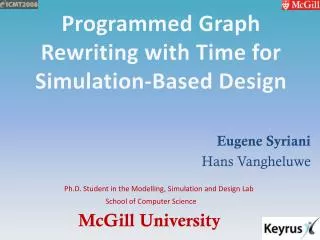 Programmed Graph Rewriting with Time for Simulation-Based Design