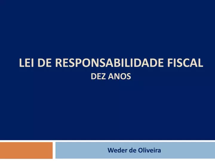 lei de responsabilidade fiscal dez anos