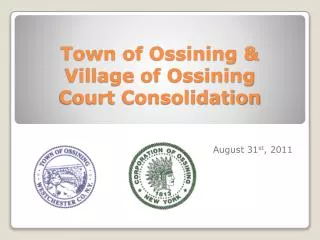 Town of Ossining &amp; Village of Ossining Court Consolidation