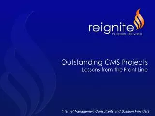 Outstanding CMS Projects Lessons from the Front Line