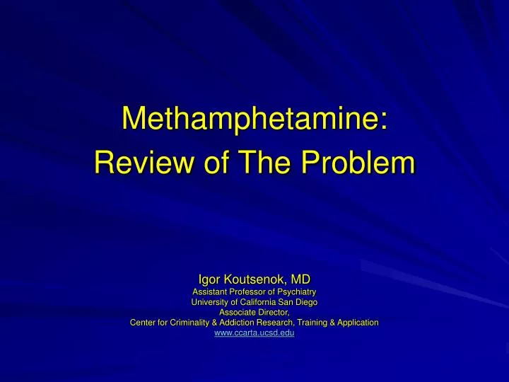 methamphetamine review of the problem