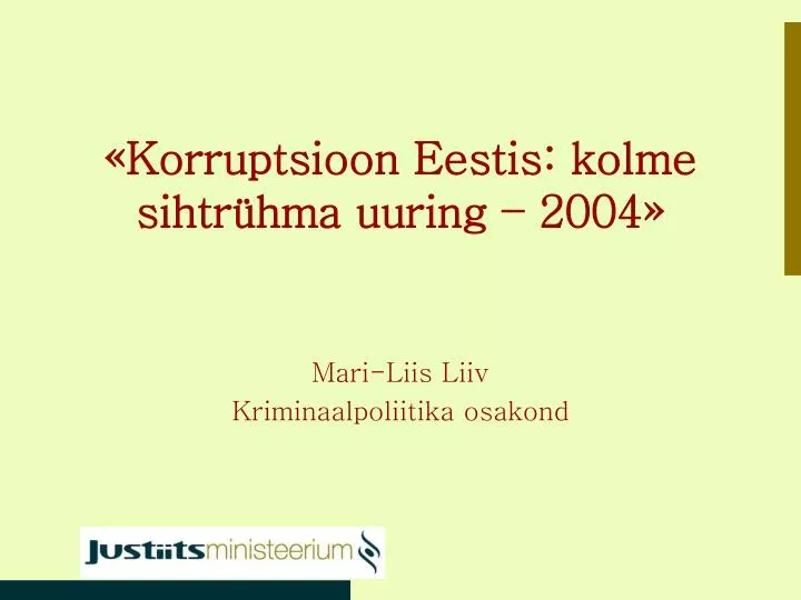 korruptsioon eestis kolme sihtr hma uuring 2004