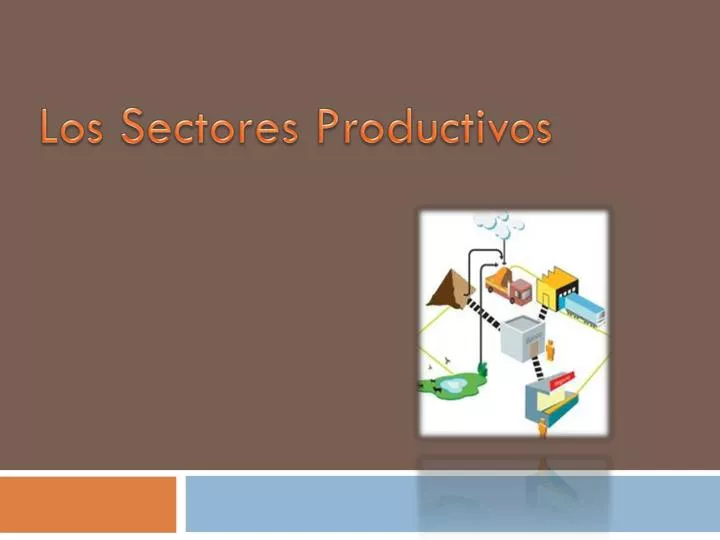 los sectores productivos