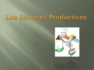 los sectores productivos