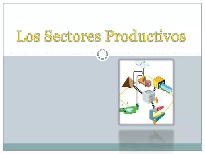 los sectores productivos