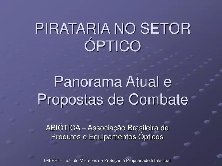 pirataria no setor ptico panorama atual e propostas de combate