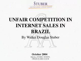 UNFAIR COMPETITION IN INTERNET SALES IN BRAZIL