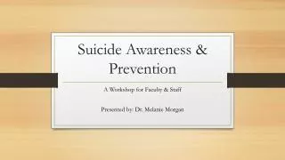 Suicide Awareness &amp; Prevention