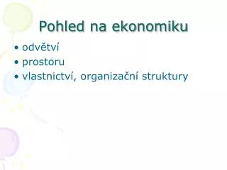 pohled na ekonomiku